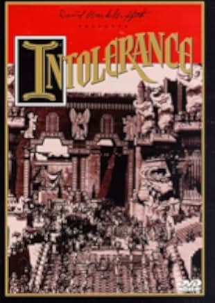 Intolerance: Love's Struggle Throughout the Ages 1916