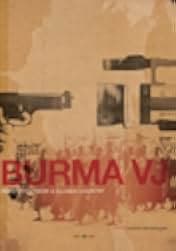 Burma VJ: Reporting from a Closed Country 2008