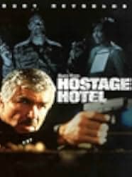 Hard Time: Hostage Hotel 1999