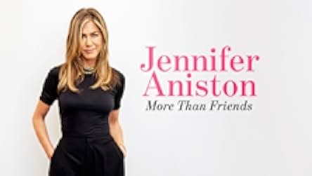 Jennifer Aniston: More Than Friends 2020