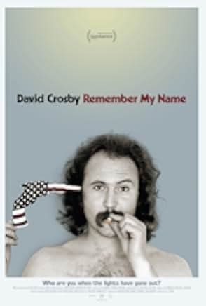 David Crosby: Remember My Name 2019