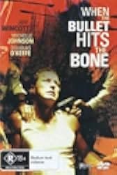 When the Bullet Hits the Bone 1996