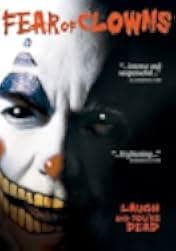 Fear of Clowns 2 2007