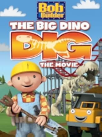 Bob the Builder: Big Dino Dig 2011
