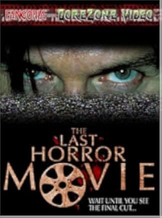 The Last Horror Movie 2003