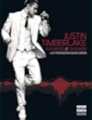 Justin Timberlake FutureSex/LoveShow 2007