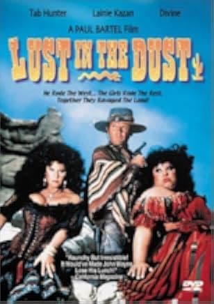 Lust in the Dust 1984