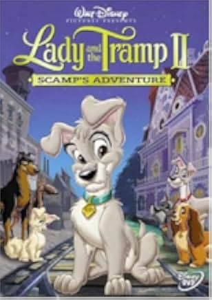 Lady and the Tramp 2: Scamp's Adventure 2001