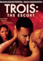 Trois 3: The Escort 2004