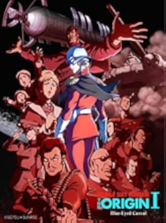 Mobile Suit Gundam: The Origin I - Blue-Eyed Casval 2015