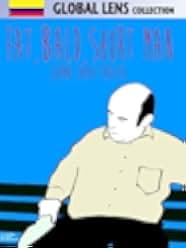 Fat, Bald, Short Man 2012