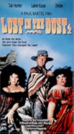 Lust in the Dust 1984