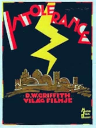 Intolerance: Love's Struggle Throughout the Ages 1916