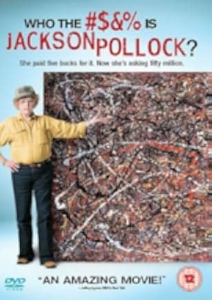 Who the #$&% Is Jackson Pollock? 2006