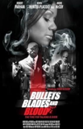 Bullets Blades and Blood 2019