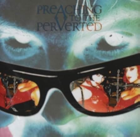 Preaching to the Perverted 1997