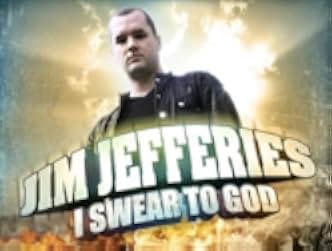 Jim Jefferies: I Swear to God 2009