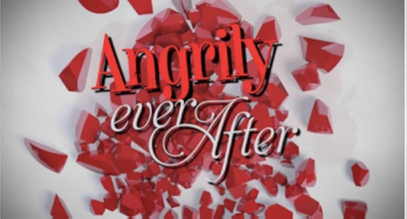 Angrily Ever After 2019