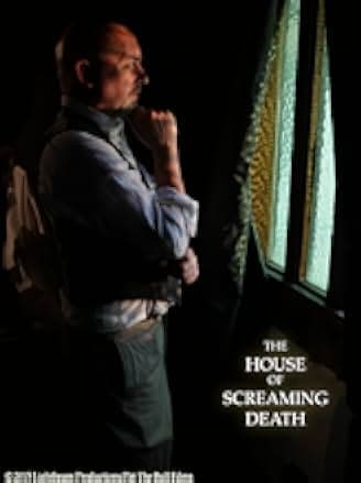The House of Screaming Death 2017
