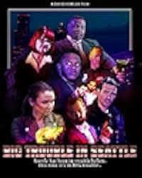 Big Trouble in Seattle 2021