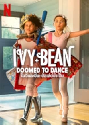 Ivy + Bean: Doomed to Dance 2022