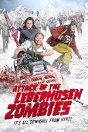 Attack of the Lederhosen Zombies 2016