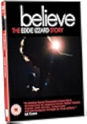 Believe: The Eddie Izzard Story 2009