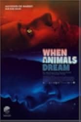 When Animals Dream 2014