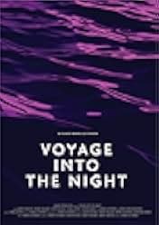 Voyage Into the Night 2021