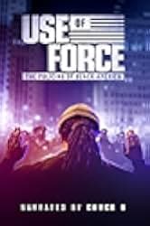 Use of Force: The Policing of Black America 2022
