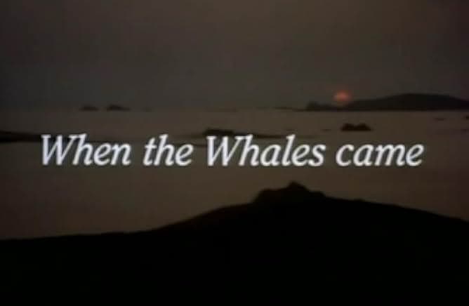 When the Whales Came 1989