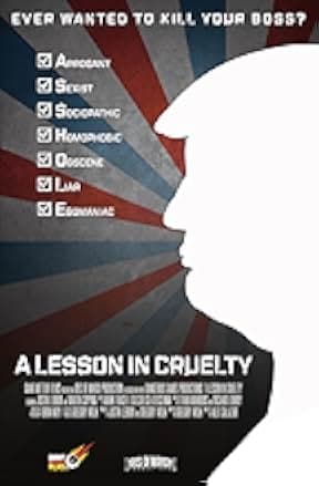 A Lesson In Cruelty 2018