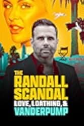 The Randall Scandal: Love, Loathing, and Vanderpump 2023