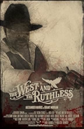 The West and the Ruthless 2017