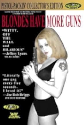 Blondes Have More Guns 1996