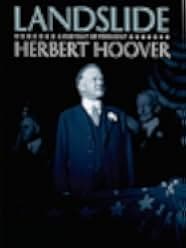 Landslide: A Portrait of President Herbert Hoover 2009