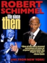 Robert Schimmel: Life Since Then 2009