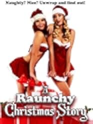 A Raunchy Christmas Story 2018