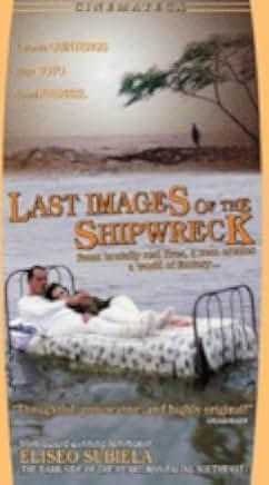 Last Images of the Shipwreck 1989