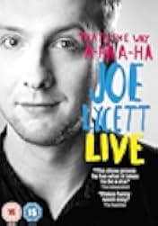 That's the Way, A-Ha, A-Ha, Joe Lycett: Live 2016
