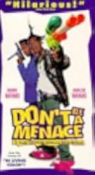 Don't Be a Menace to South Central While Drinking Your Juice in the Hood 1996