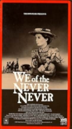 We of the Never Never 1982