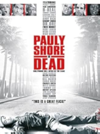 Pauly Shore Is Dead 2003