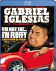 Gabriel Iglesias: I'm Not Fat... I'm Fluffy 2009