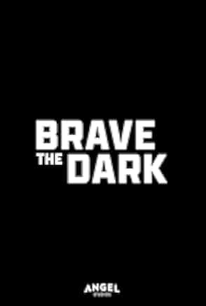 Brave the Dark 2023