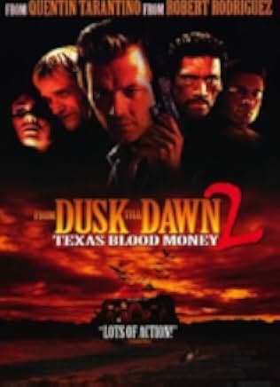 From Dusk Till Dawn 2: Texas Blood Money 1999