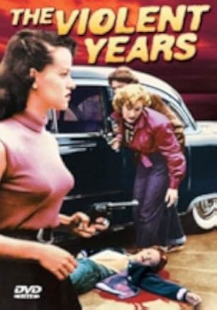 The Violent Years 1956