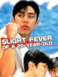 Slight Fever of a 20-Year-Old 1993