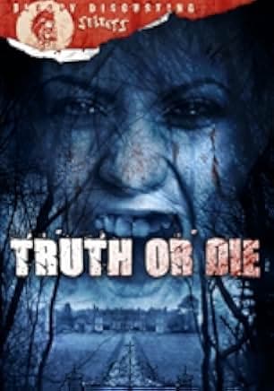Truth or Die 2012