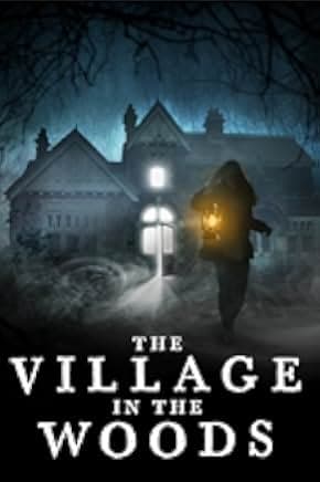The Village in the Woods 2019